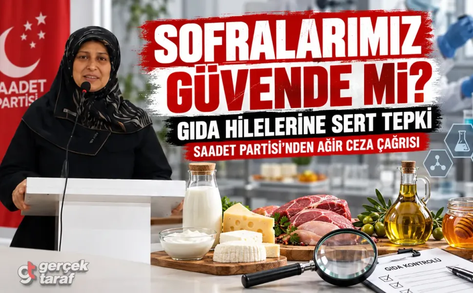 Saadet Partisi Samsun'dan gıda hilelerine sert tepki