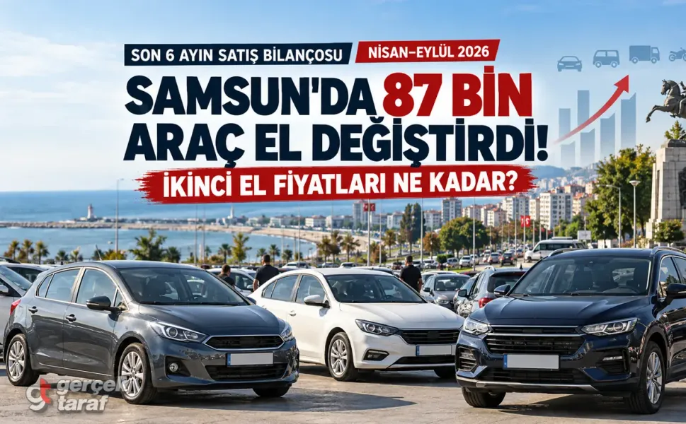 Samsun'da 6 ayda 87 bin araç el değiştirdi! Otomobil fiyatları ne kadar?