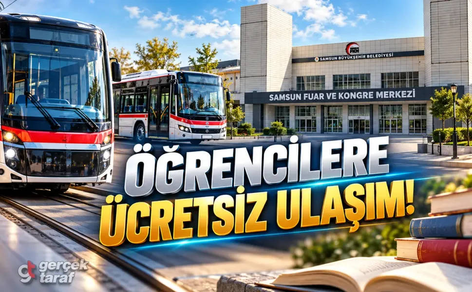 Samsun'da Öğrencilere 9 Gün Ücretsiz Tramvay ve Otobüs!