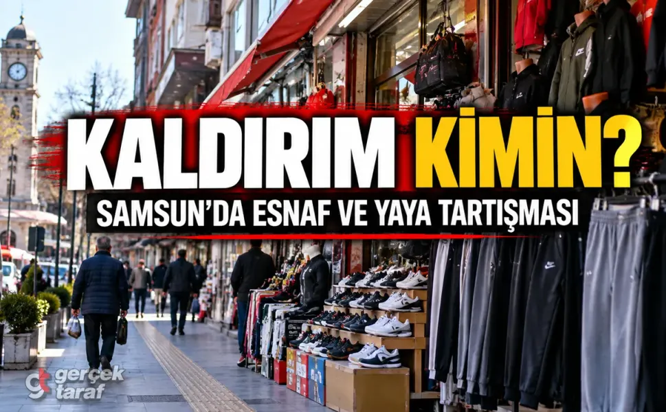 Samsun’da kaldırım işgali tepkisi: “Esnaf dükkanında büyüsün, kaldırımlar yayaların olsun”
