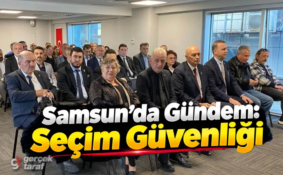 Zafer Partisi Samsun’da Seçim Güvenliği İçin Toplandı