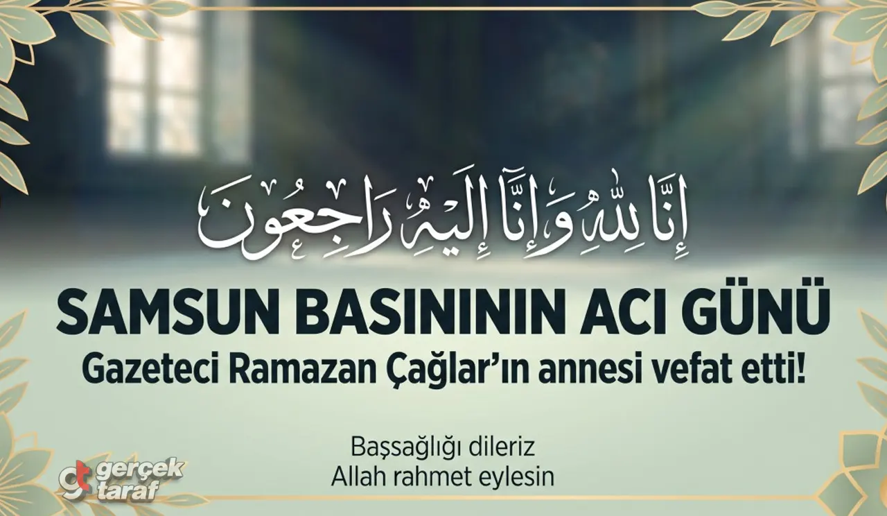 Gazeteci Ramazan Çağlar'ın Annesi Vefat Etti