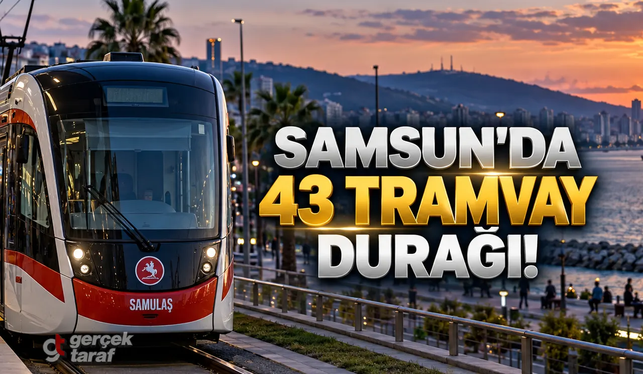 Samsun Tramvay Durakları 2026: 43 Durak ve Güncel Bilet Fiyatları